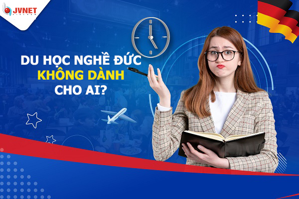 Du học nghề Đức không dành cho ai?
