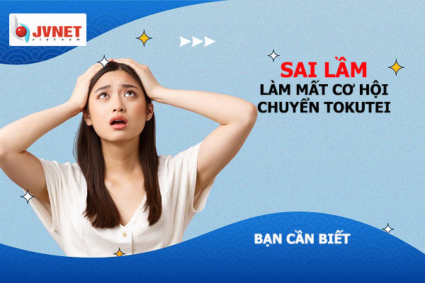 sai lầm chuyển tokutei ginou