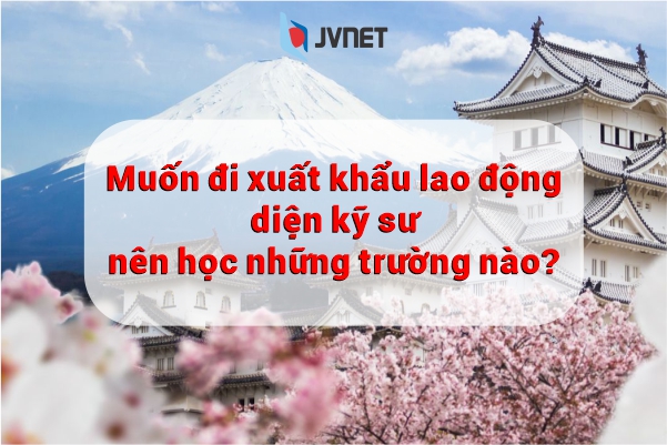 các đơn hàng kỹ sư đi Nhật