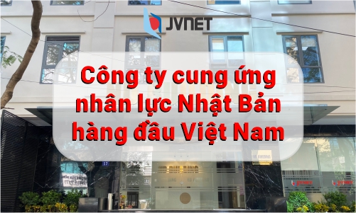 JVNET xuất khẩu lao động