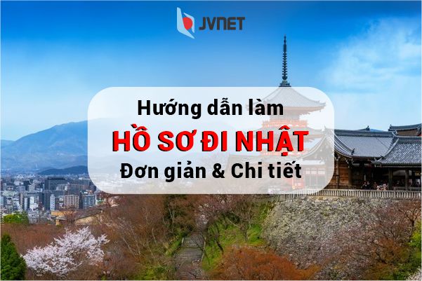 hướng dẫn làm hồ sơ đi Nhật 