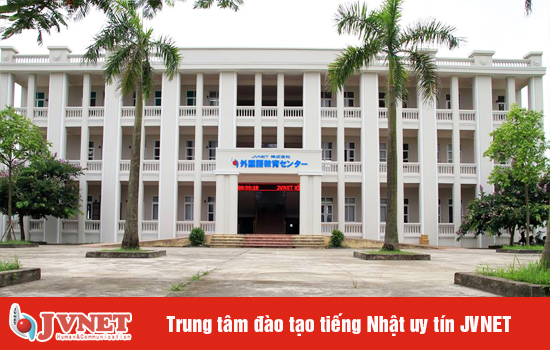 Trung tâm đào tạo tiếng Nhật uy tín JVNET