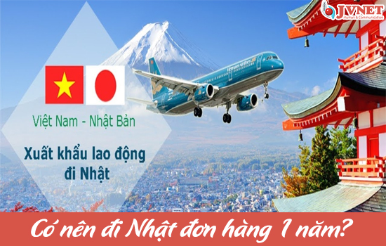 Có nên đi Nhật đơn hàng 1 năm?-1