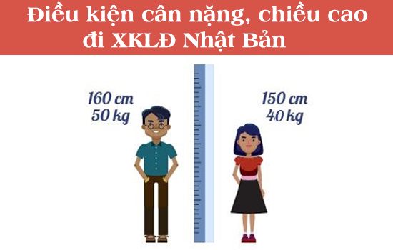 Điều kiện để đi Nhật về chiều cao, cân nặng