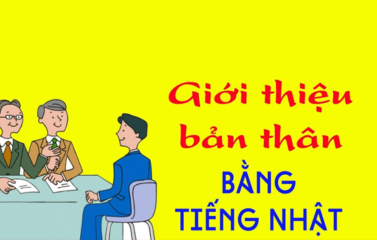 Kinh nghiệm giới thiệu bản thân bằng tiếng Nhật -2