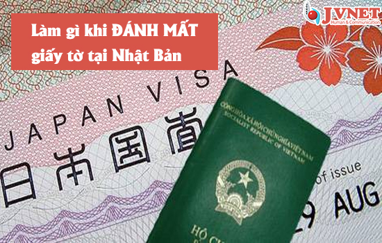 Mất giấy tờ tùy thân tại Nhật Bản-1