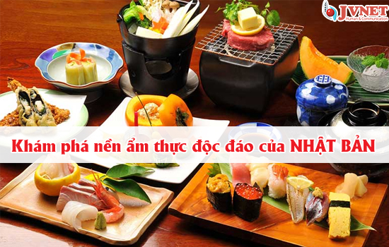 Khám phá nền ẩm thực độc đáo của NHẬT BẢN-1