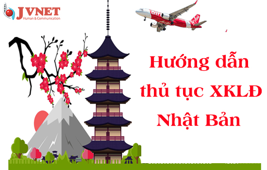 Thủ tục xuất khẩu lao động Nhật Bản 2019