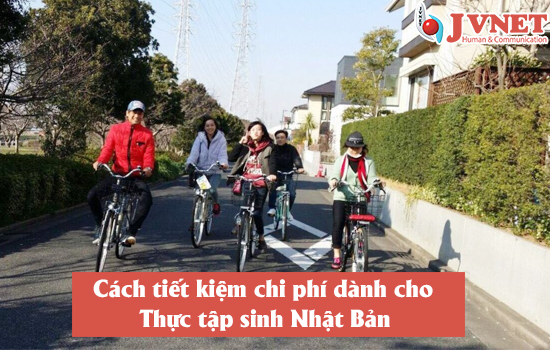 Cách tiết kiệm chi phí dành cho Thực tập sinh Nhật Bản