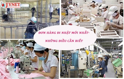 Đơn hàng đi Nhật mới nhất-những điều CẦN BIẾT